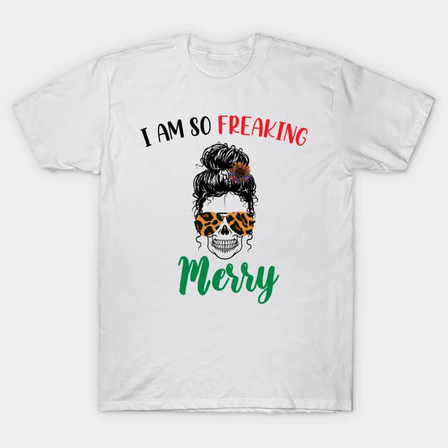 I Am Freaking Merry Mom Life Skull - Funny Christmas cheetah Glasses - Beautiful Sunflower Chetah Christmas T-Shirt by WassilArt